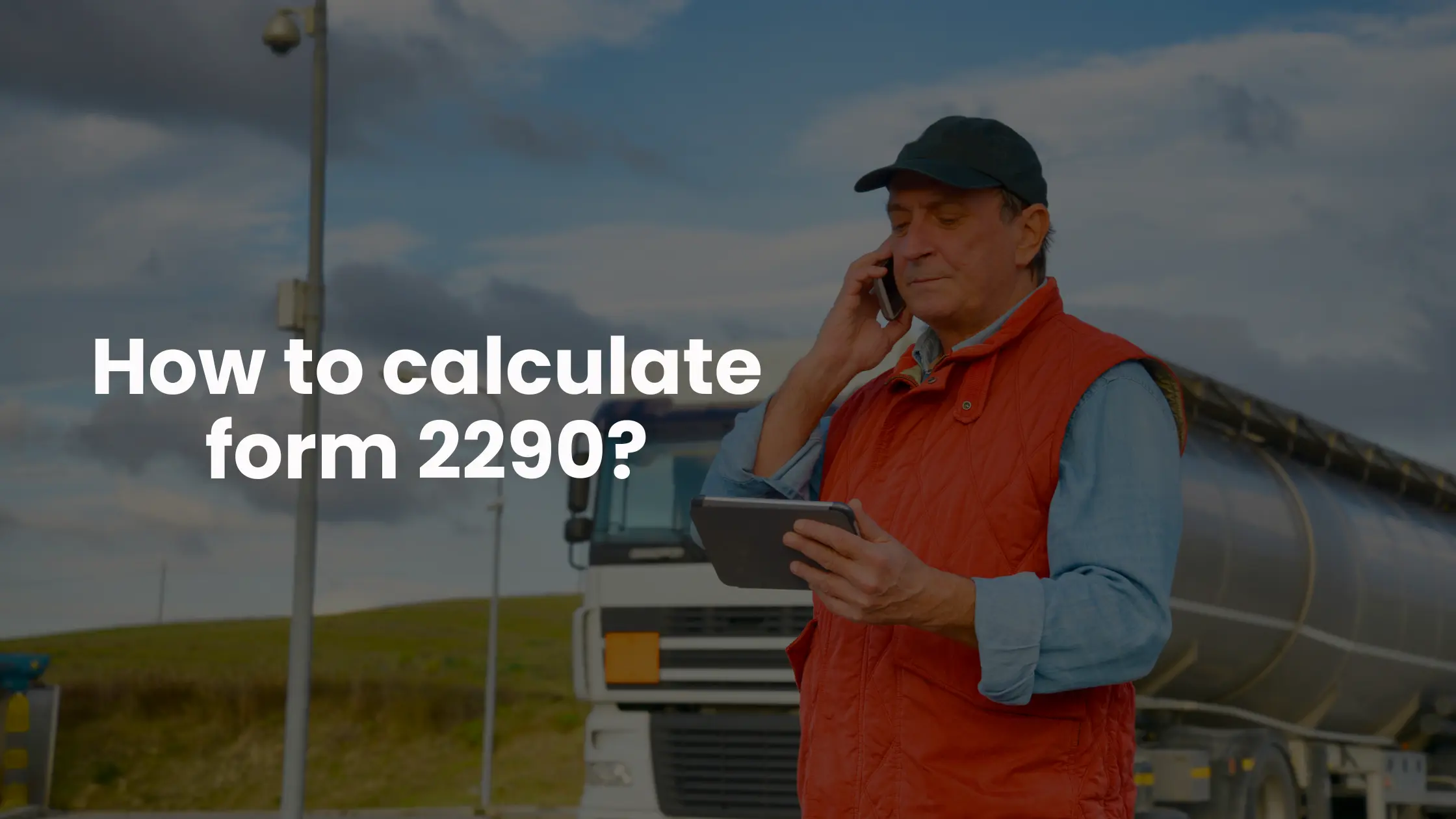 How to Calculate Form 2290